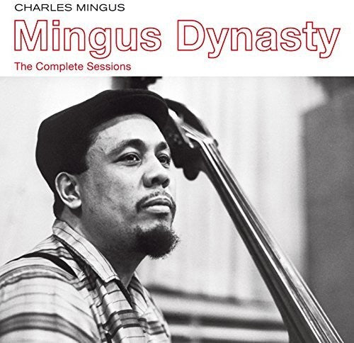 Charles Mingus: Mingus Dynasty: The Complete Sessions - CD