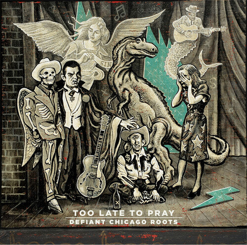 Various Artists: Too Late To Pray: Defiant Chicago Roots (Various Artists) [ Vinyl ]