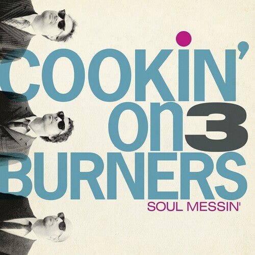 Cookin' on 3 Burners: Soul Messin': 10 Year Anniversary Edition (Clear V [ Vinyl ]
