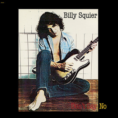Billy Squier: Don'T Say No [ Vinyl ]