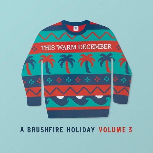 Various Artists: This Warm December, A Brushfire Volume. 3 [ Vinyl ]