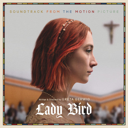 Various Artists: Lady Bird (Soundtrack From the Motion Picture) [ Vinyl ]