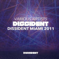 Various Artists: Dissident Miami 2011 - Compact Disc