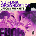 Nu Funk Organization: Uptown Funk Hits: 3 Generations of Funk (Soul - Electro - Future) - Compact Disc