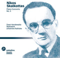 Skalkottas / Vandewalle / Kalitzke: Piano Concerto 3 - Compact Disc