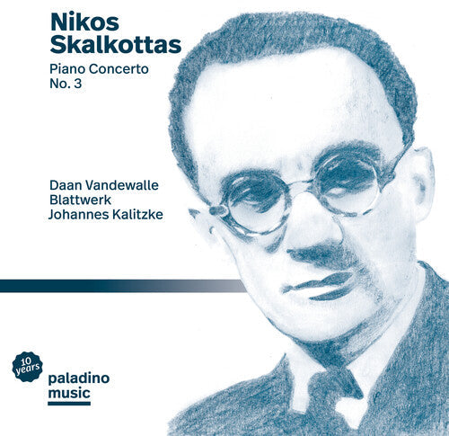 Skalkottas / Vandewalle / Kalitzke: Piano Concerto 3 - Compact Disc
