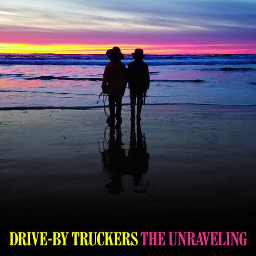 Drive-By Truckers: The Unraveling [ Vinyl ]