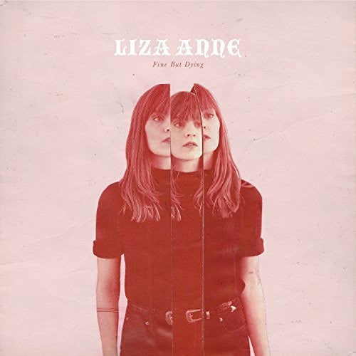 Liza Anne: Fine But Dying [ Vinyl ]