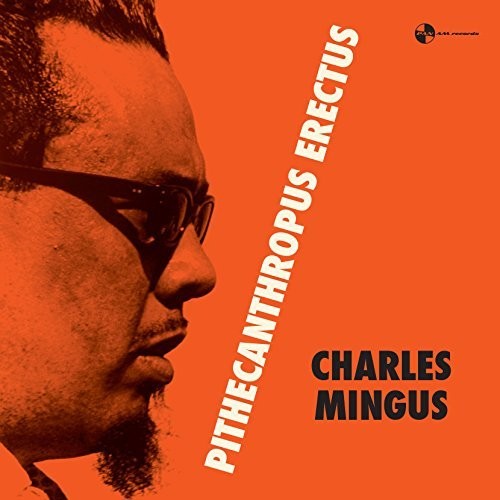 Charles Mingus: Pithecanthropus Erectus [ Vinyl ]