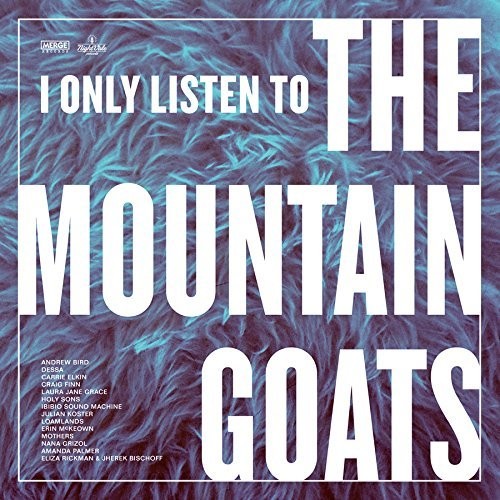 Various Artists: I Only Listen To The Mountain Goats: Hail West Texas [ Vinyl ]