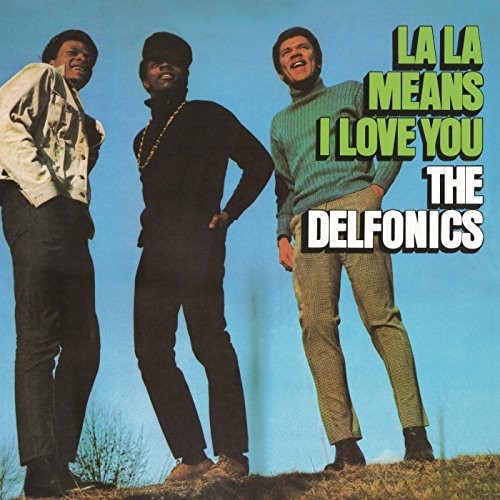 The Delfonics: La La Means I Love You [ Vinyl ]