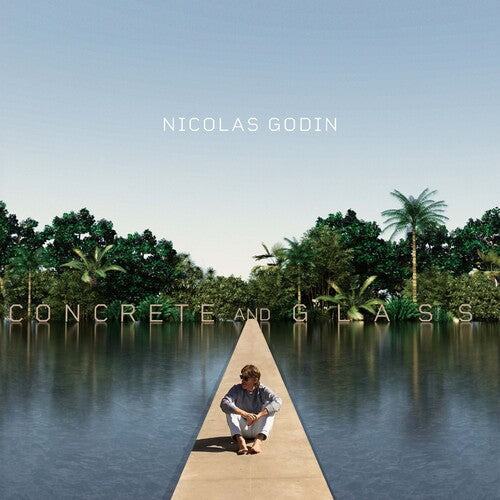 Godin, Nicolas: Concrete And Glass [ Vinyl ]