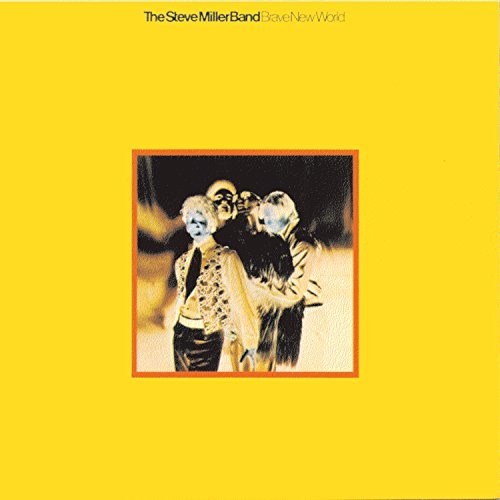 Steve Miller: Brave New World [ Vinyl ]