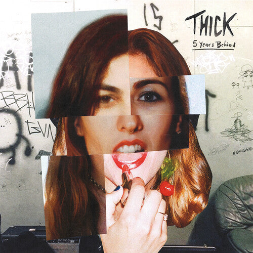 Thick: 5 Years Behind [ Vinyl ]
