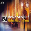 Various Artists: Concord Jazz: Rhythm Along The Years (UHQCD) (Various Artists) - CD