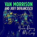 Van Morrison & Joey DeFrancesco: You're Driving Me Crazy [ Vinyl ]