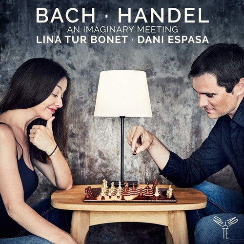 Bonet, Lina Tur / Espasa, Dani: Bach & Handel: An Imaginary Meeting - Compact Disc