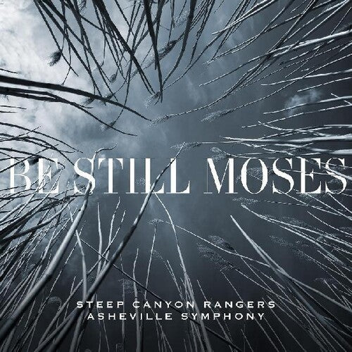 Steep Canyon Rangers & Asheville Symphony: Be Still Moses [ Vinyl ]