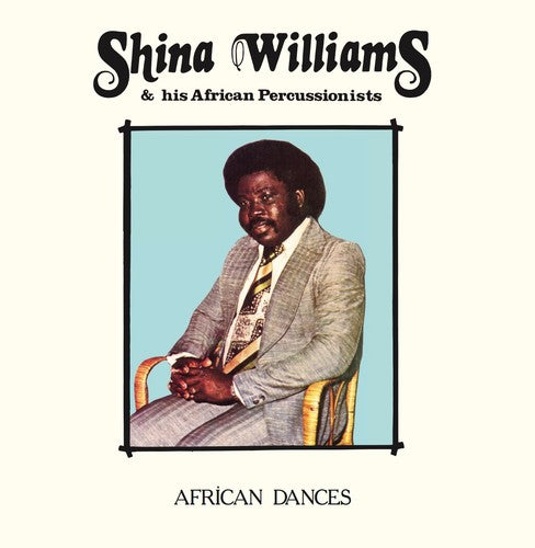 Shina Williams & His African Percussionists: African Dances [ Vinyl ]