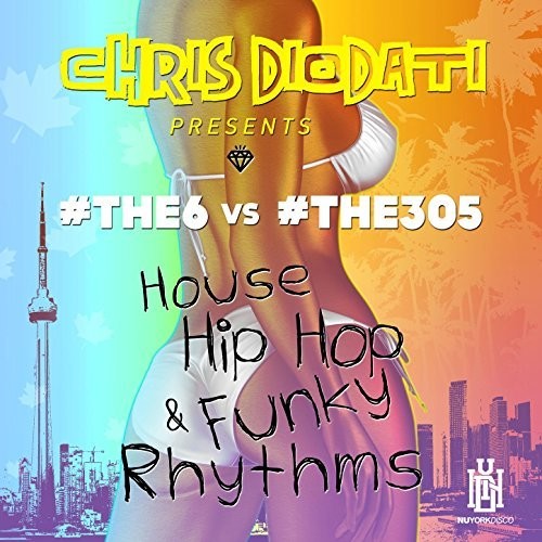 #the6 & #the305: House Hip Hop & Funky Rhythms - Compact Disc