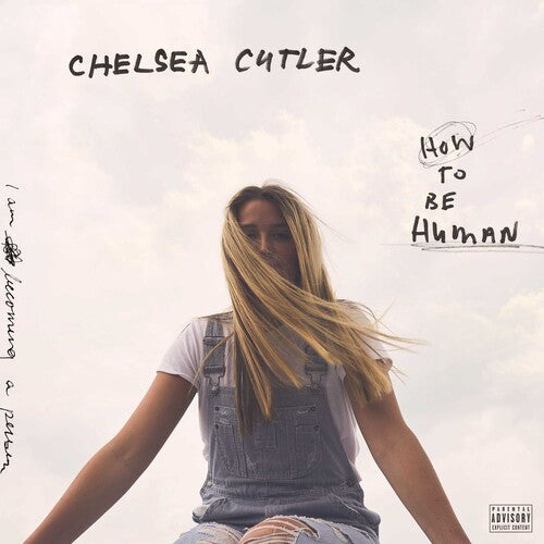 Chelsea Cutler: How To Be Human [ Vinyl ]
