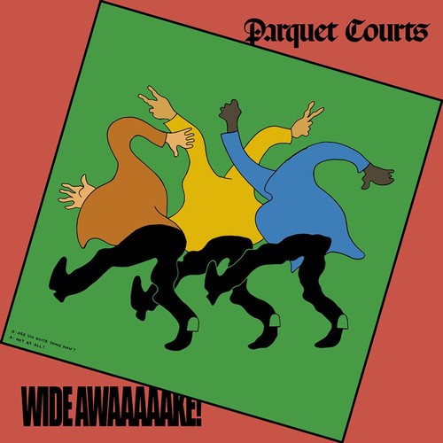 Parquet Courts: Wide Awake [ Vinyl ]