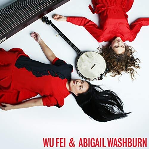 Wu Fei: Wu Fei & Abigail Washburn [ Vinyl ]