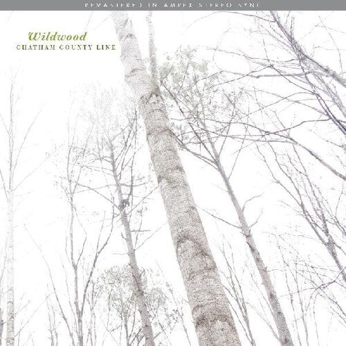 Chatham County Line: Wildwood (remastered) [ Vinyl ]