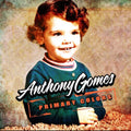 Anthony Gomes: Primary Colors - Compact Disc