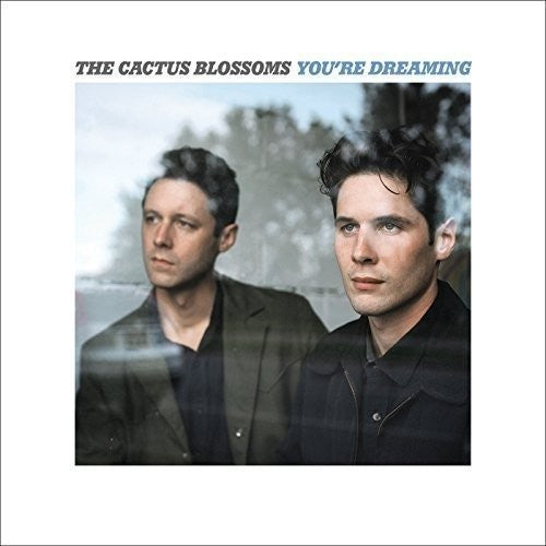 Cactus Blossoms: You're Dreaming [ Vinyl ]