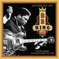 B.B. King: Nothing But Hits: Classic Singles On The US Charts 1951-1961 - Compact Disc