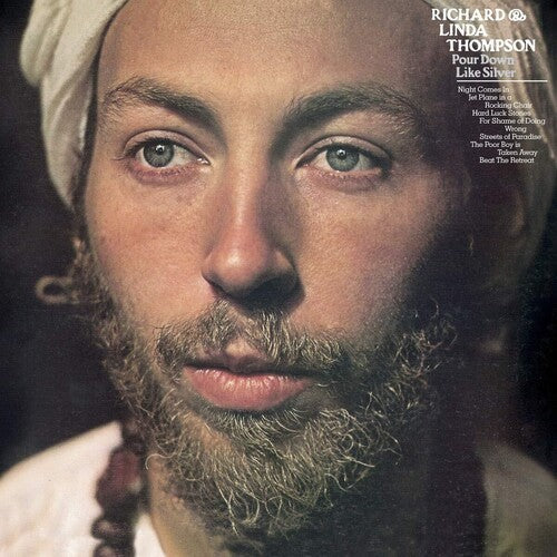 Richard Thompson & Linda: Pour Down Like Silver [ Vinyl ]