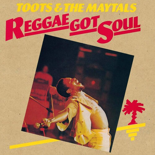 Toots & the Maytals: Reggae Got Soul [ Vinyl ]