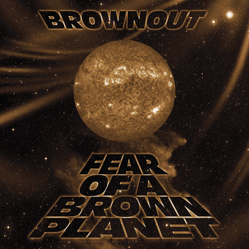Brownout: Fear Of A Brown Planet [ Vinyl ]
