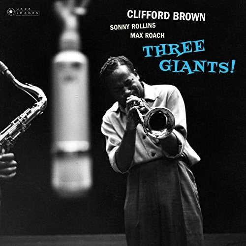 Clifford Brown: Three Giants [ Vinyl ]