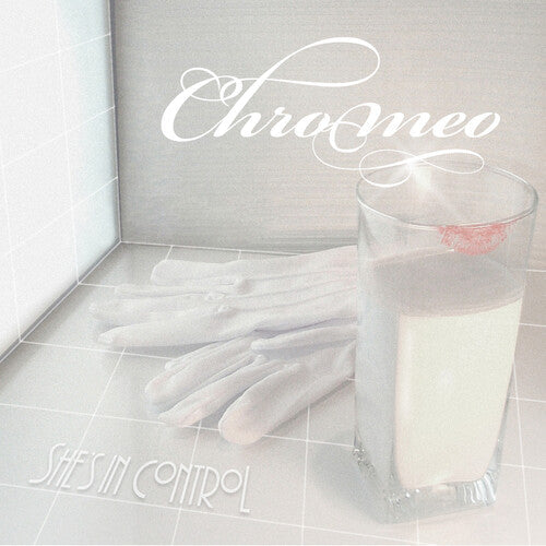 Chromeo: She's In Control [ Vinyl ]
