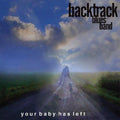 Backtrack Blues Band: Your Baby Has Left - Compact Disc