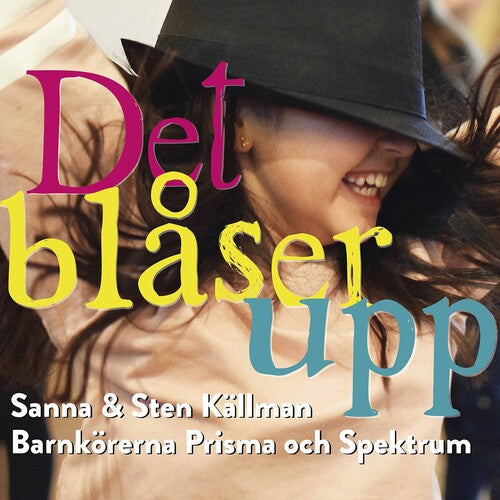 Kallman  Barnkoren Spektrum  Barnkoren Prisma: Det Blaser Upp - Compact Disc