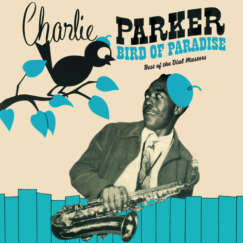 Charlie Parker: Bird Of Paradise: Best Of The Dial Masters [Limited 180-Gram Green Colored Vinyl] [ Vinyl ]