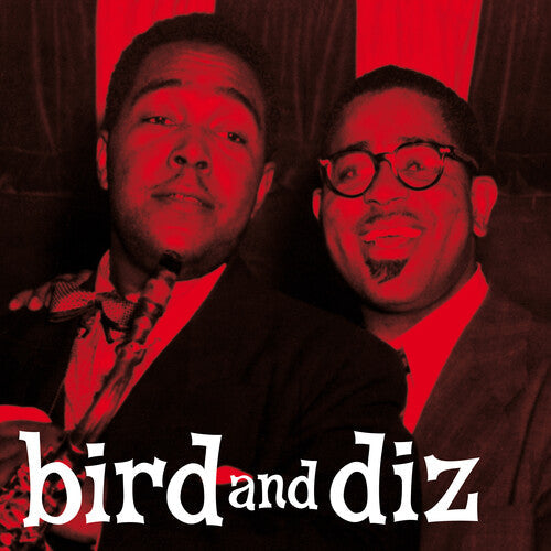 Parker, Charlie / Gillespie, Dizzy: Bird & Diz [180-Gram Red Colored LP With Bonus Tracks] [ Vinyl ]