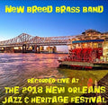 New Breed Brass Band: Live at Jazzfest 2018 - CD