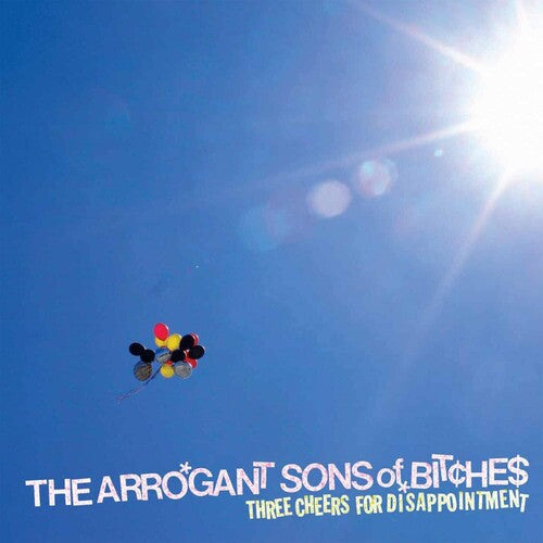 Arrogant Sons of Bitches: Three Cheers For Disappointment [ Vinyl ]