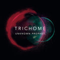 Trichome: Unknown Prophet - Compact Disc