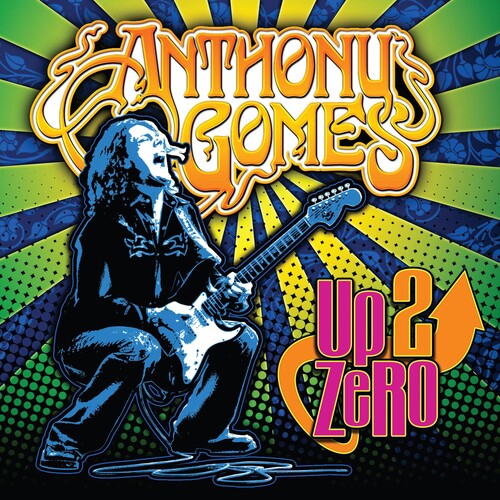 Anthony Gomes: Up 2 Zero - Compact Disc