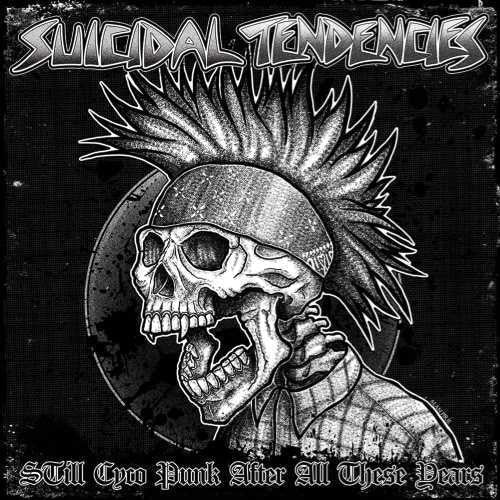 Suicidal Tendencies: Still Cyco Punk After All These Years [ Vinyl ]