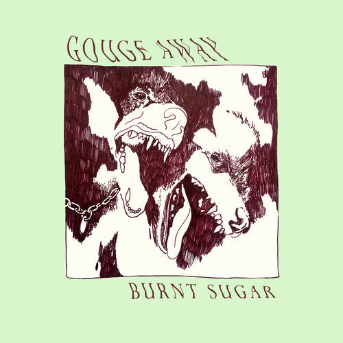 Gouge Away: Burnt Sugar [ Vinyl ]
