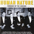 Human Nature: Romance Of The Jukebox - CD