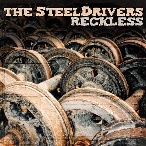 SteelDrivers: Reckless [ Vinyl ]