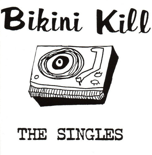 Bikini Kill: The Singles [ Vinyl ]