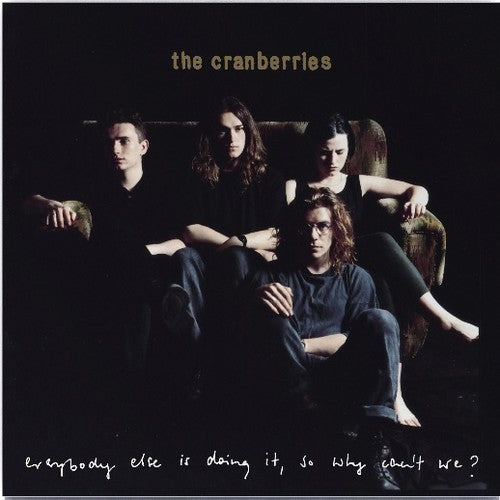 The Cranberries: Everybody Else Is Doing It, So Why Can't We [ Vinyl ]